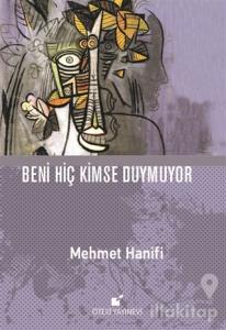 Beni Hiç Kimse Duymuyor (Ciltli)