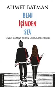 Beni İçinden Sev