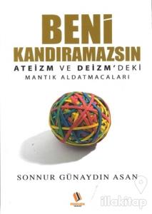 Beni Kandıramazsın