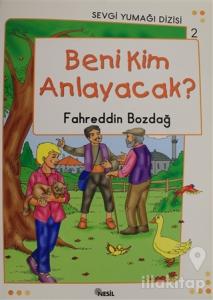 Beni Kim Anlayacak? - Sevgi Yumağı Dizisi 2