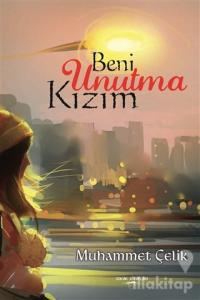Beni Unutma Kızım