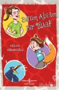 Benim Ablam Bir Tuhaf