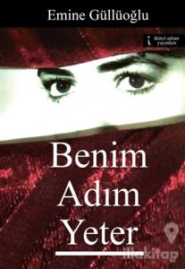 Benim Adım Yeter