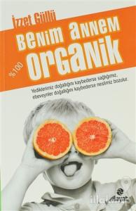Benim Annem % 100 Organik