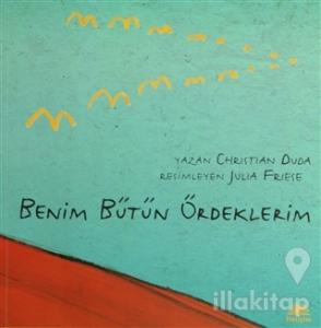 Benim Bütün Ördeklerim
