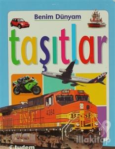Benim Dümyam - Taşıtlar