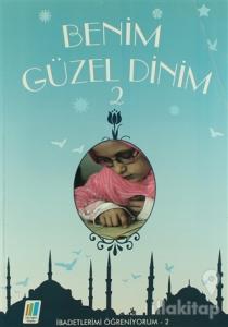 Benim Güzel Dinim - 2