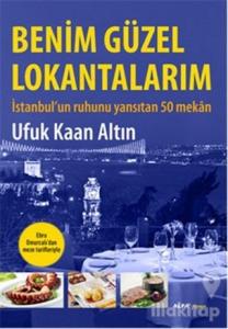 Benim Güzel Lokantalarım (Ciltli)