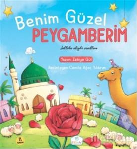 Benim Güzel Peygamberim (Ciltli)