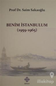 Benim İstanbulum (1959-1965)