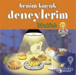 Benim Küçük Deneylerim: Mutfak