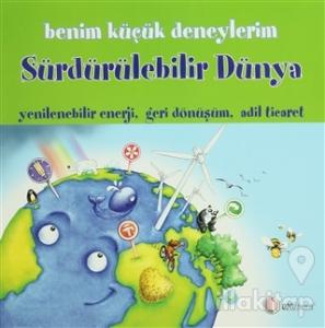 Benim Küçük Deneylerim - Sürdürülebilir Dünya