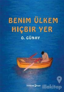 Benim Ülkem Hiçbir Yer