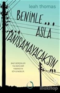 Benimle Asla Tanışamayacaksın (Ciltli)