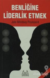 Benliğine Liderlik Etmek