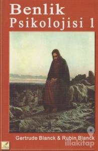 Benlik Psikolojisi 1