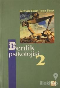 Benlik Psikolojisi 2