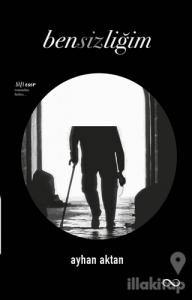 Bensizliğim