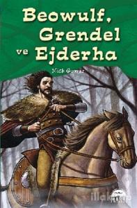 Beowulf, Grendel ve Ejderha