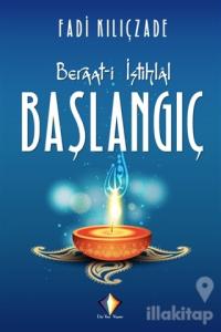 Beraat-i İstihlal - Başlangıç