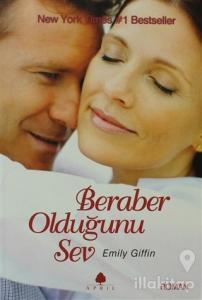 Beraber Olduğunu Sev