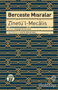 Berceste Mısralar: Zinetü'l-Mecalis (Ciltli)