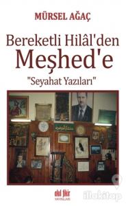 Bereketli Hilal'den Meşhed'e