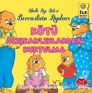 Berenstain Ayıları - Kötü Alışkanlıklardan Kurtulma