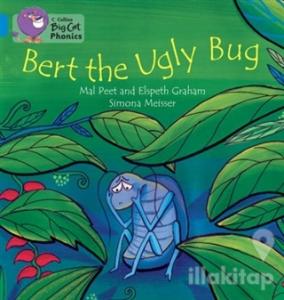 Bert the Ugly Bug (Big Cat Phonics-4 Blue)