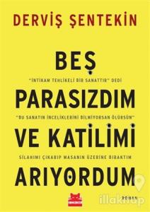 Beş Parasızdım ve Katilimi Arıyordum