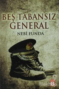 Beş Tabansız General