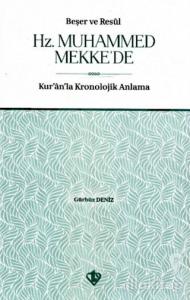 Beşer ve Resul Hz. Muhammed Mekke'de