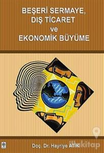 Beşeri Sermaye Dış Ticaret ve Ekonomik Büyüme