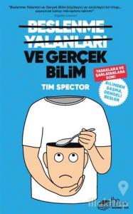 Beslenme Yalanları ve Gerçek Bilim