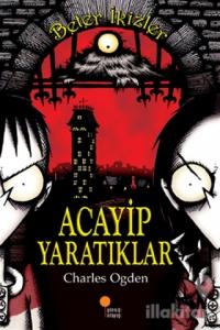 Beter İkizler - Acayip Yaratıklar
