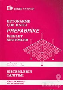 Betonarme, Çok Katlı, Prefabrike İskelet Sistemler Cilt: 1