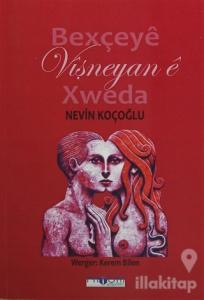 Bexçeye Wişneyan e Xweda