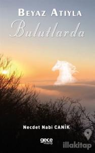 Beyaz Atıyla Bulutlarda