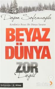 Beyaz Dünya Zor Değil