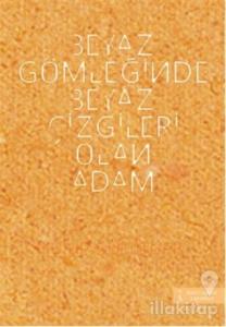 Beyaz Gömleğinde Beyaz Çizgileri Olan Adam