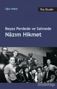 Beyaz Perdede ve Sahnede Nazım Hikmet