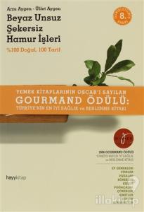 Beyaz Unsuz Şekersiz Hamur İşleri