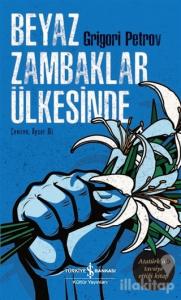 Beyaz Zambaklar Ülkesinde