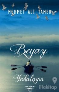 Beyazı Yakalayın