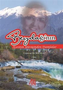 Beydağı'nın Kızının Yüreğinden Damlalar