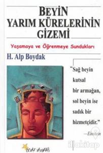 Beyin Yarım Kürelerinin Gizemi Yaşamaya ve Öğrenmeye Sundukları