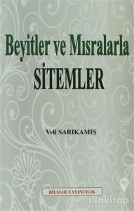Beyitler ve Mısralarla Sitemler