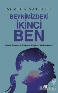 Beynimizdeki İkinci Ben