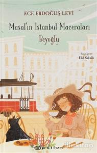 Beyoğlu - Masal'ın İstanbul Maceraları (Ciltli)