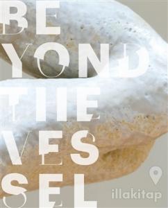 Beyond The Vessel
